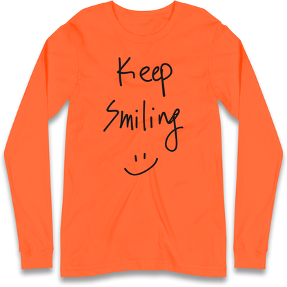 Keep Smiling Longsleeve T Shirt