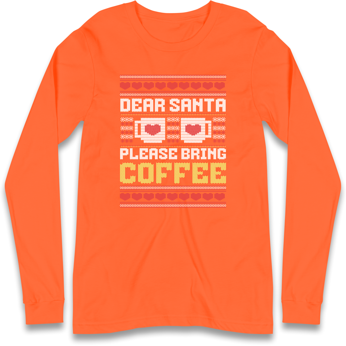 Dear Santa Please Bring Coffee Longsleeve T Shirt