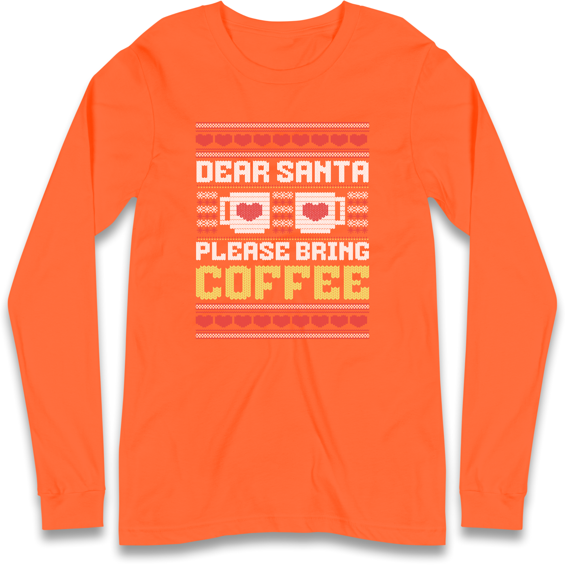 Dear Santa Please Bring Coffee Longsleeve T Shirt