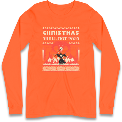 Christmas Shall Not Pass Longsleeve T Shirt