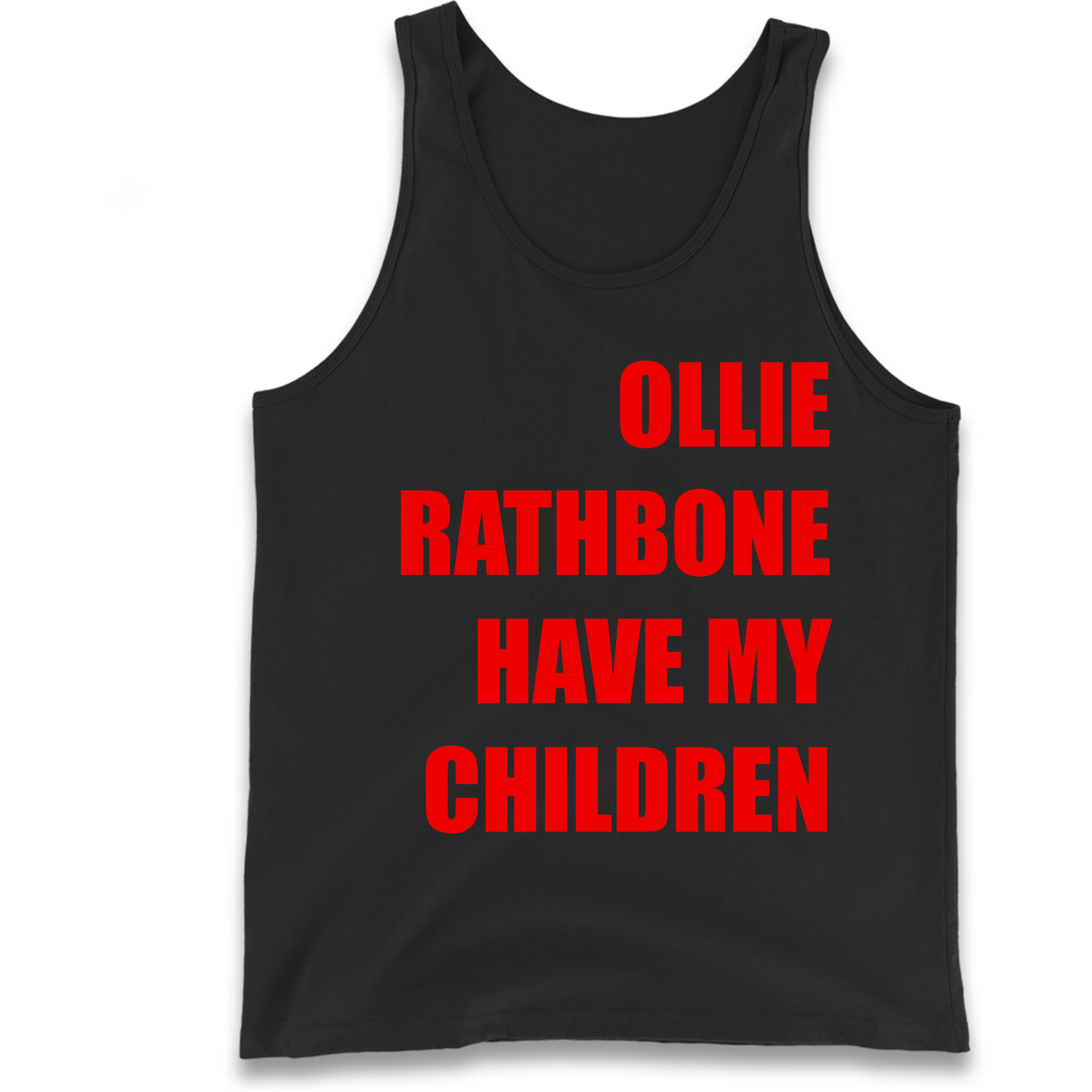 Ollie Rathbone Have My Children Rob McElhenney Wrexham Tank Top