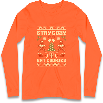 Stay Cozy Eat Cookies Christmas Longsleeve T Shirt