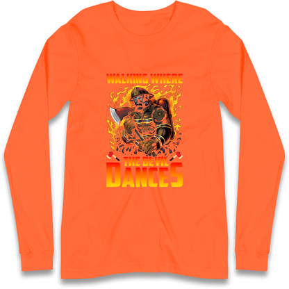 Walking Where The Devil Dances Longsleeve T Shirt