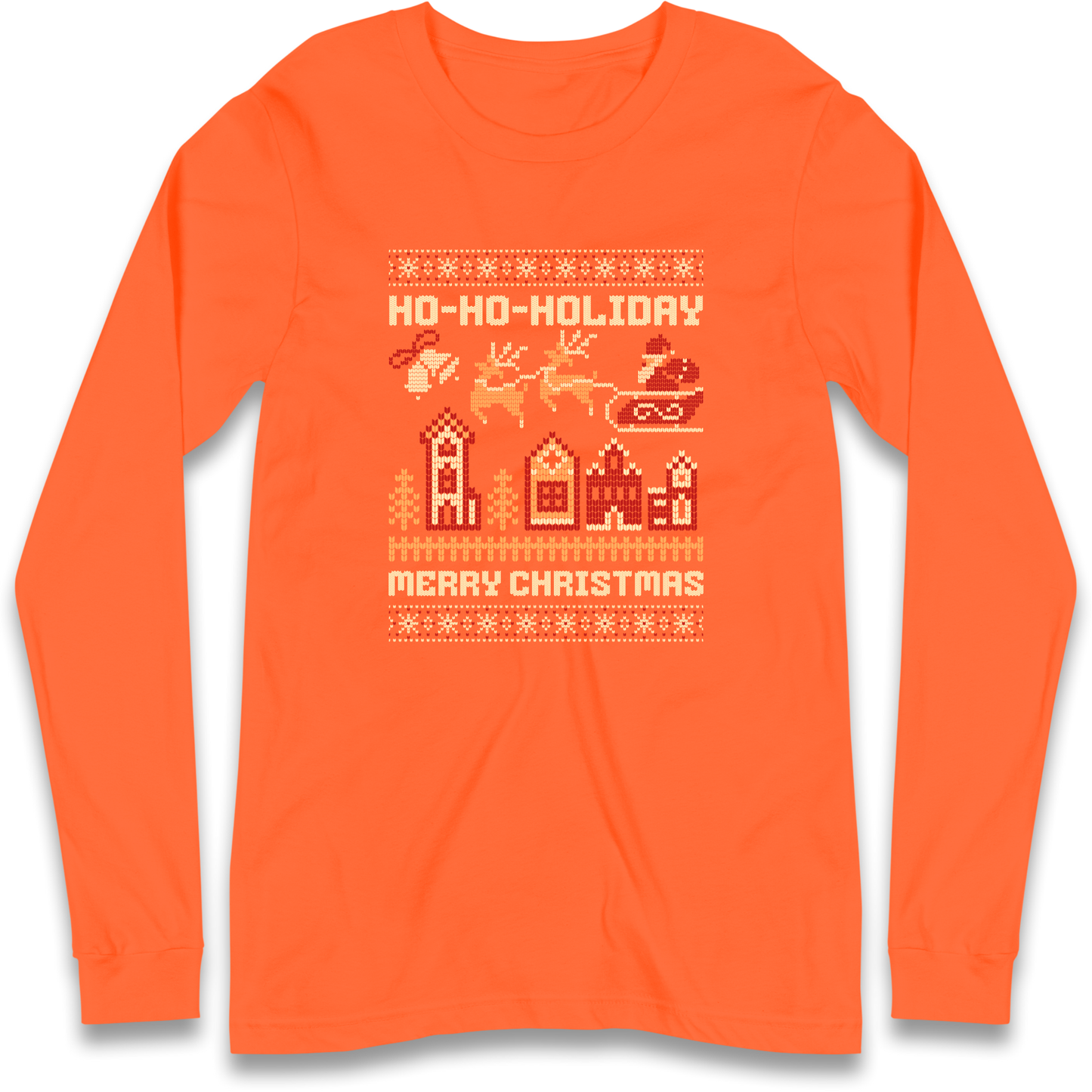 Have Yourself a HO HO HOLIDAY Christmas Longsleeve T Shirt