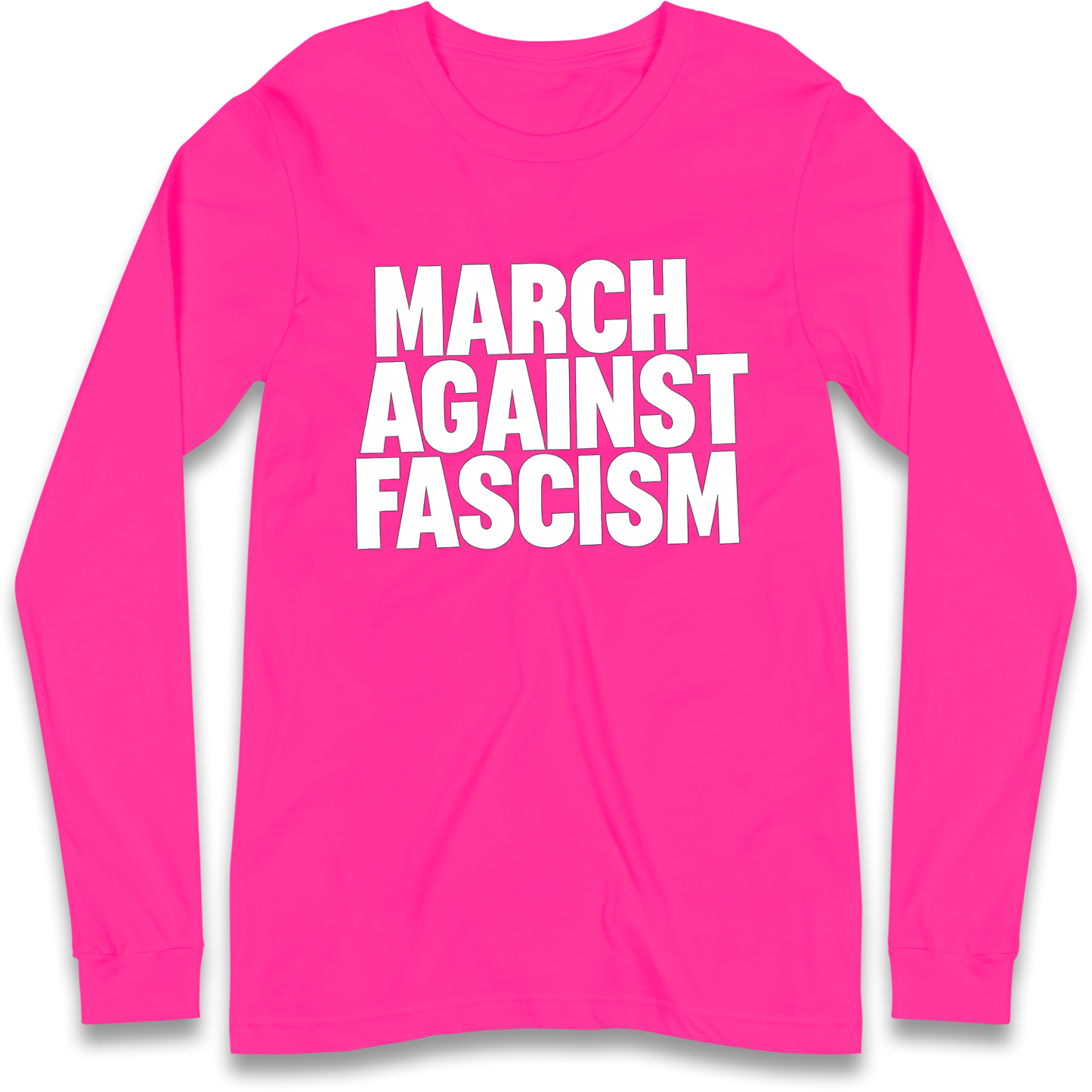 March Against Fascism Longsleeve T Shirt