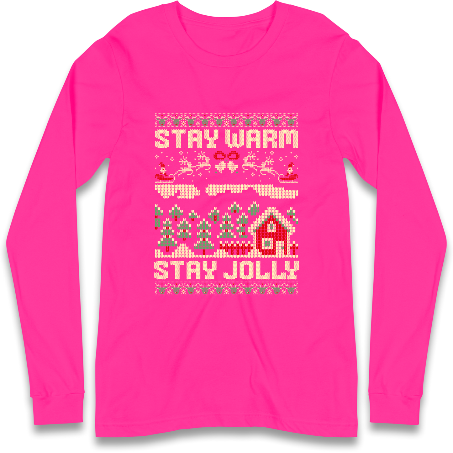 Stay Warm Stay Jolly Christmas Longsleeve T Shirt