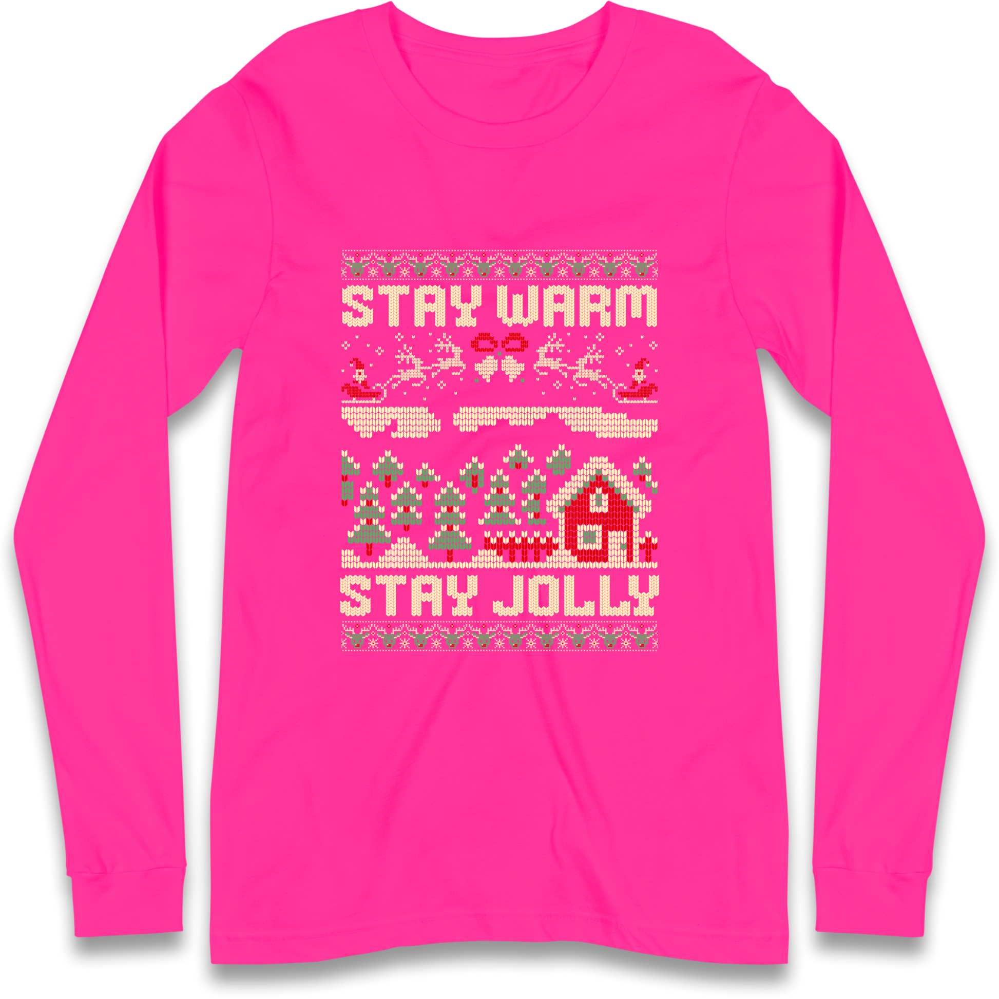 Stay Warm Stay Jolly Christmas Longsleeve T Shirt