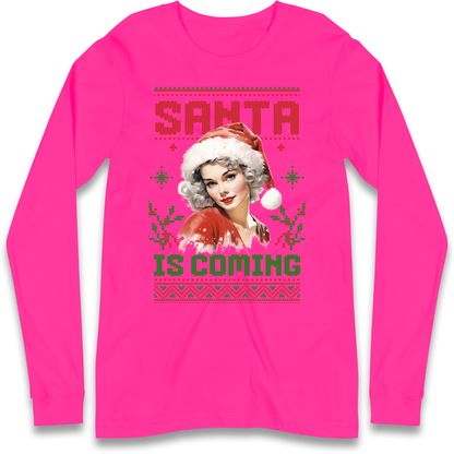 Santa is Coming Christmas Longsleeve T Shirt