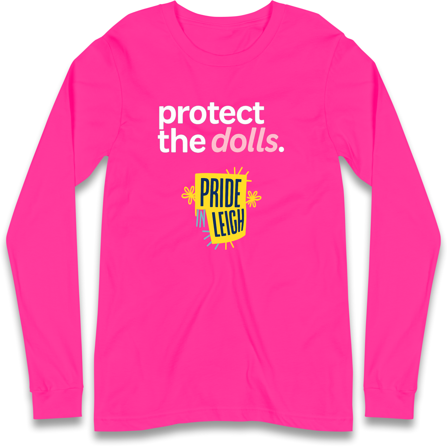 Protect The Dolls Slogan Longsleeve T Shirt