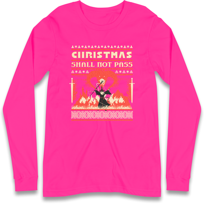 Christmas Shall Not Pass Longsleeve T Shirt