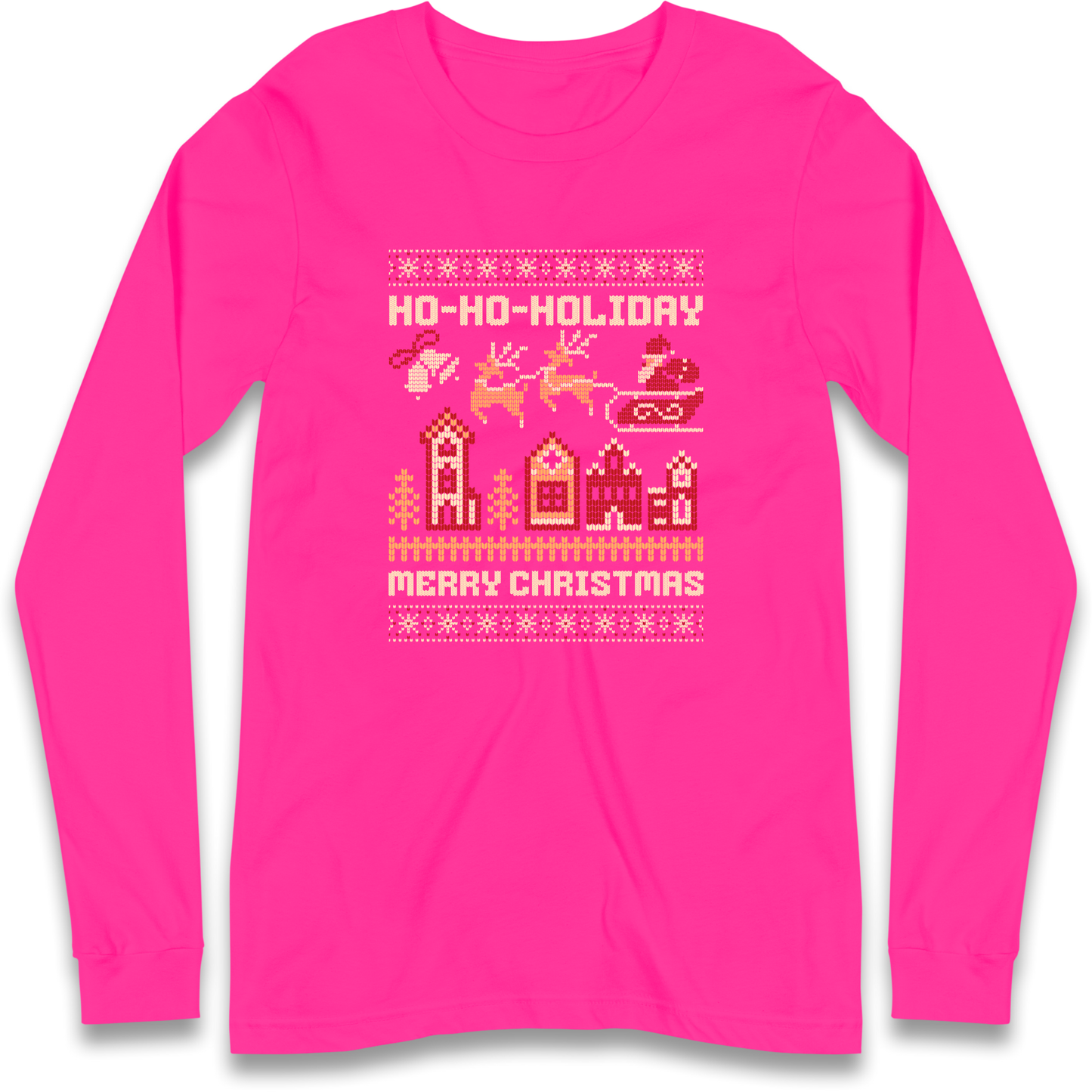 Have Yourself a HO HO HOLIDAY Christmas Longsleeve T Shirt