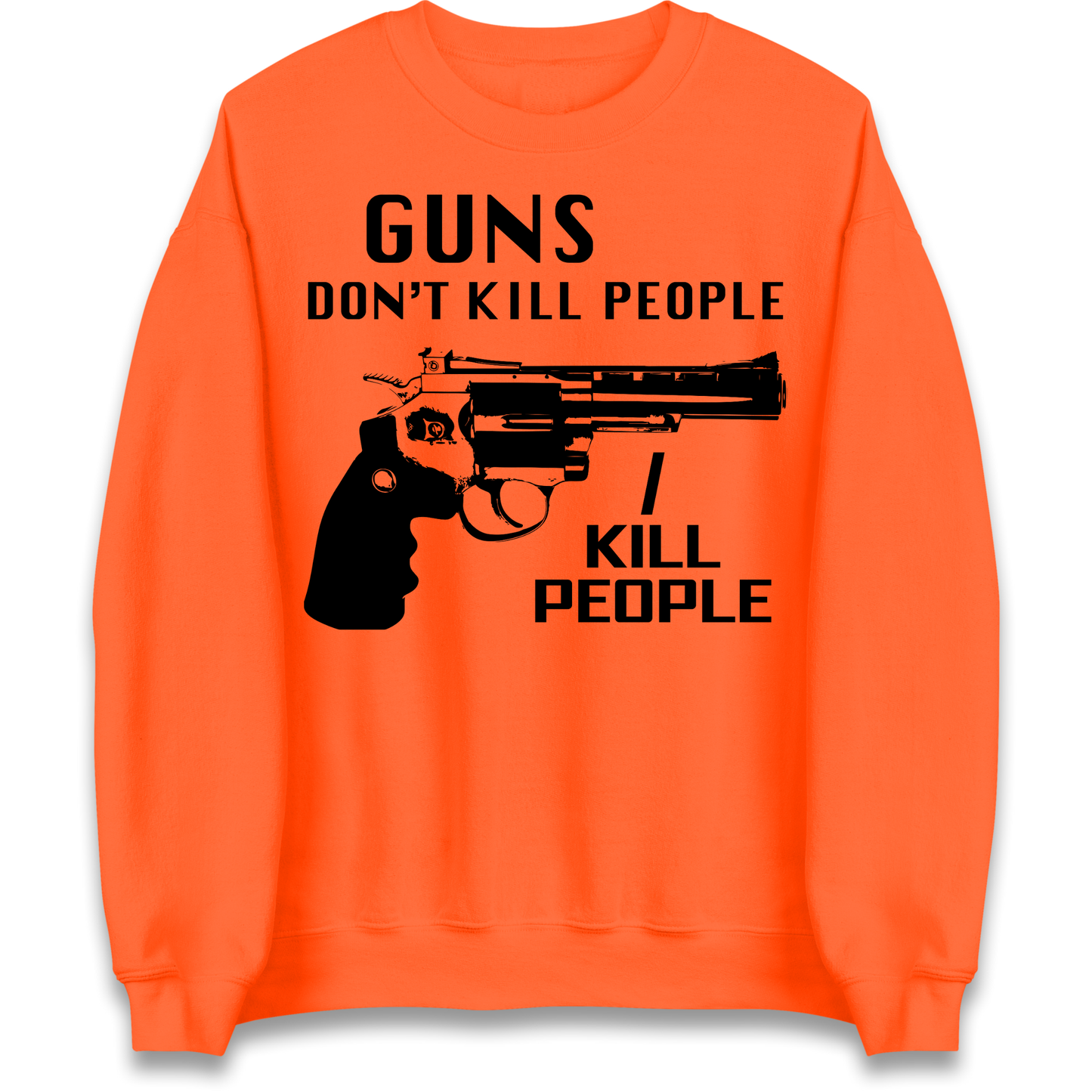 Guns Don’t Kill People Jumper