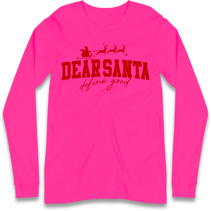 Dear Santa Christmas Longsleeve T Shirt