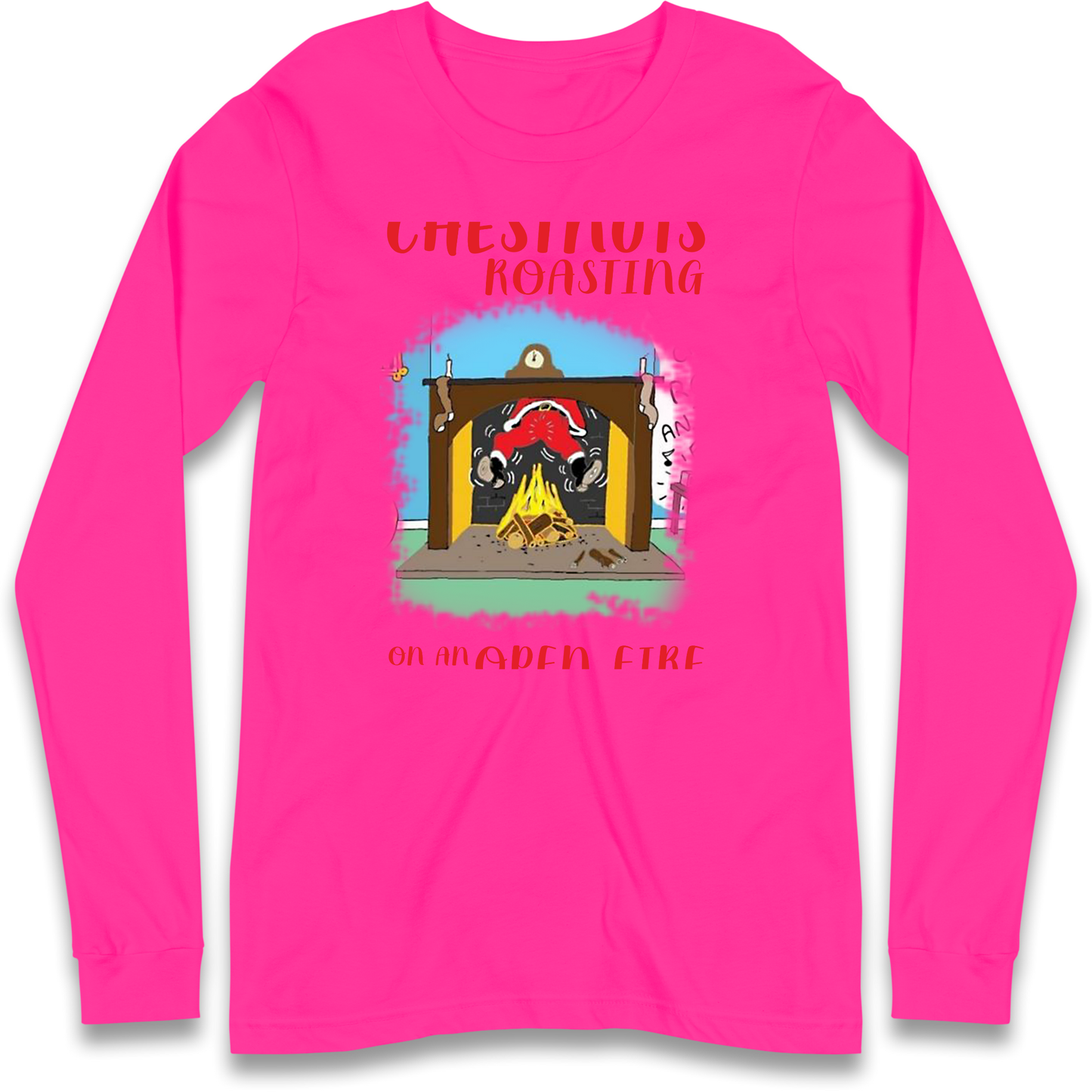 Chestnuts Roasting On An Open Fire Christmas Longsleeve T Shirt