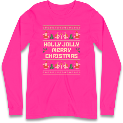 Holly Jolly Merry Christmas Longsleeve T Shirt