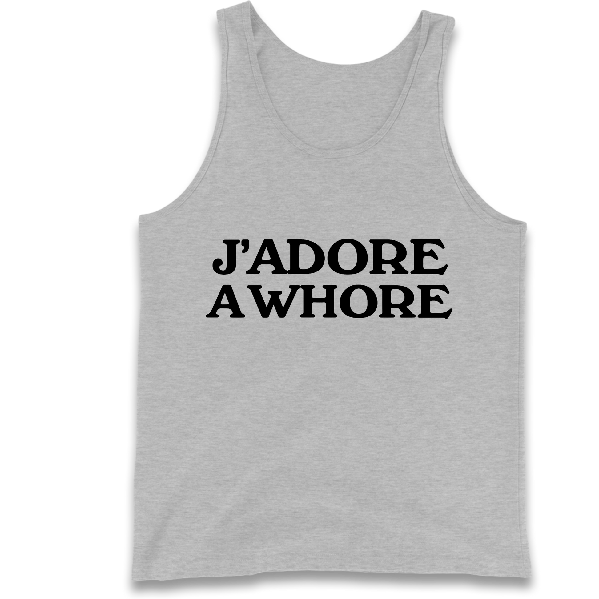 J'Adore A Whore Tank Top