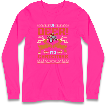 Oh Deer its Christmas Longsleeve T Shirt