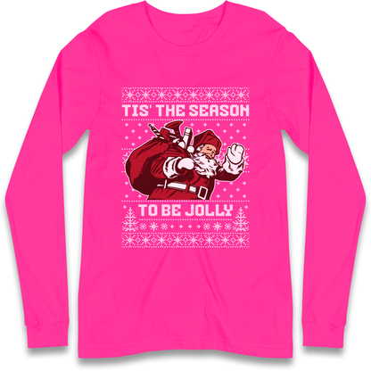 Tis The Season To Be Jolly Christmas Longsleeve T Shirt