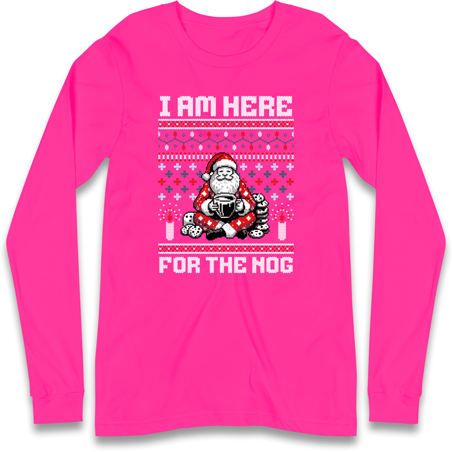 I am Here For The Nog Christmas Longsleeve T Shirt