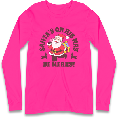 Santa's On His Way Christmas Longsleeve T Shirt