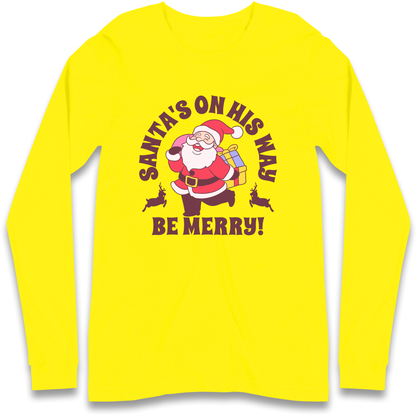 Santa's On His Way Christmas Longsleeve T Shirt
