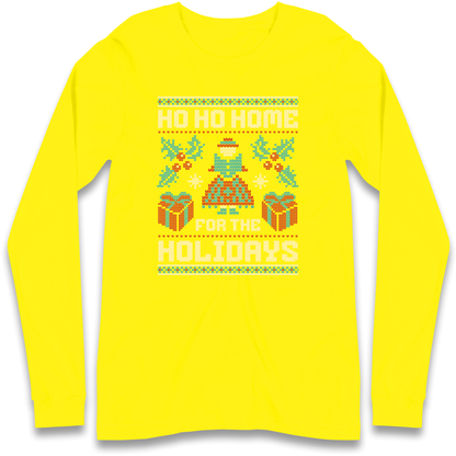 HO HO Home For the Holidays Christmas Longsleeve T Shirt