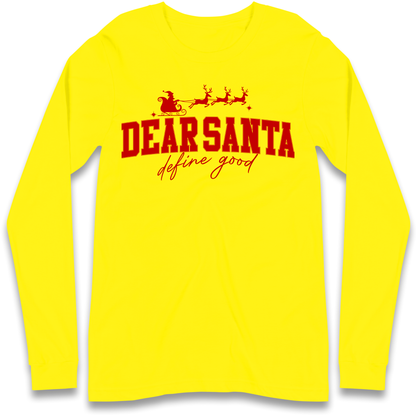 Dear Santa Christmas Longsleeve T Shirt