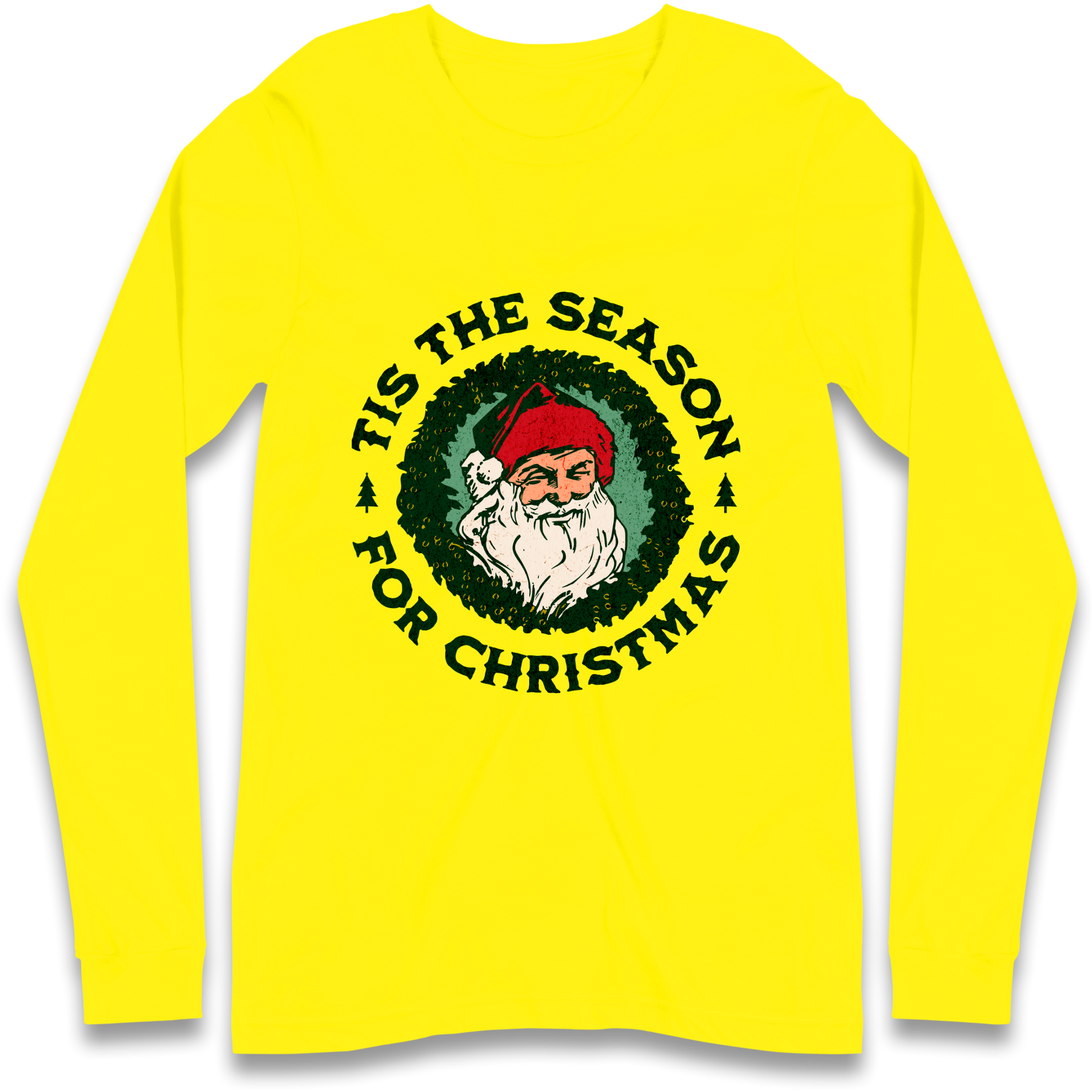 Tis The Season Santa Claus Christmas Longsleeve T Shirt