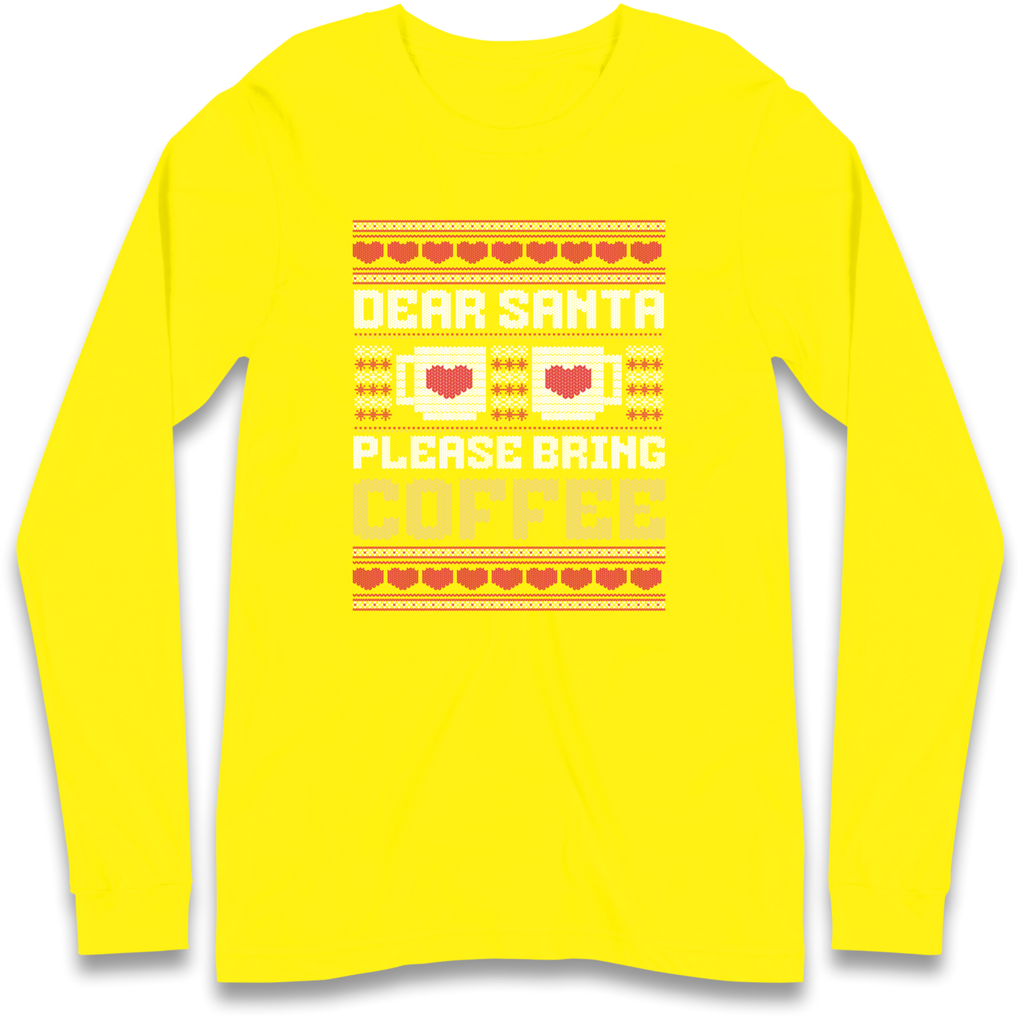 Dear Santa Please Bring Coffee Longsleeve T Shirt