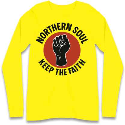 Northern Soul Keep The Faith Longsleeve T Shirt