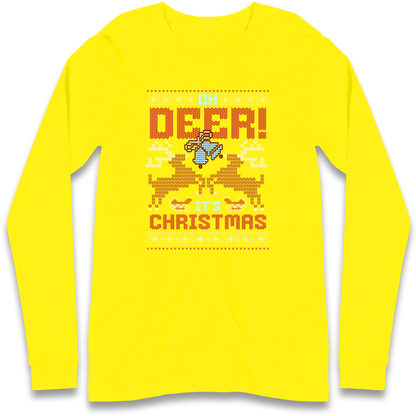 Oh Deer its Christmas Longsleeve T Shirt