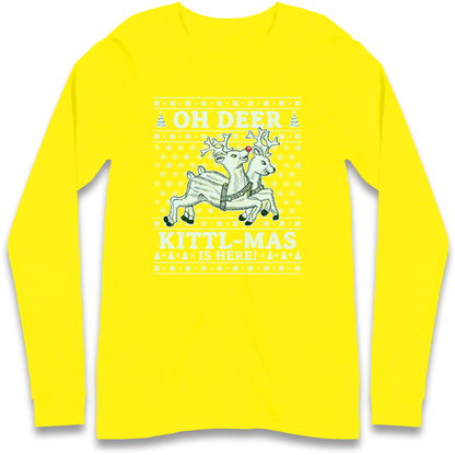 Oh Deer Kittl Mas Is Here Christmas Longsleeve T Shirt