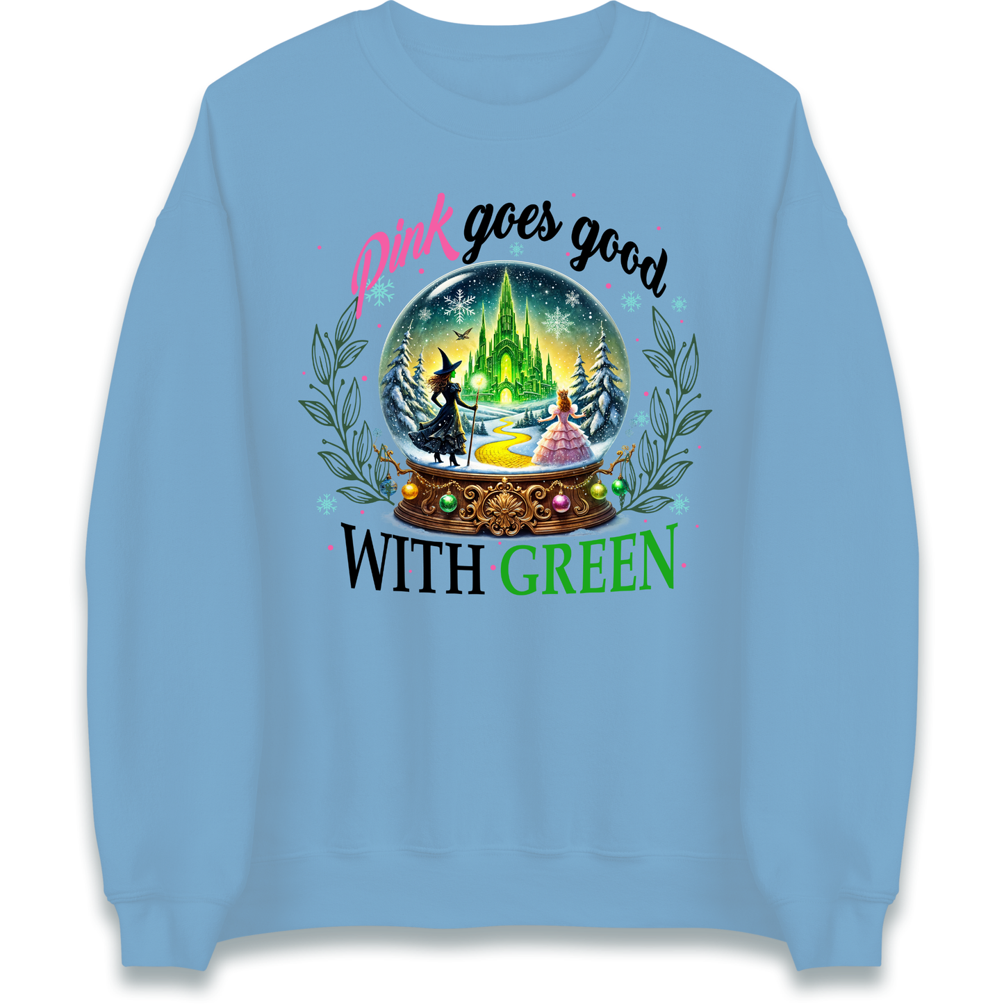 Wicked Pink Goes Good With Green Sweatshirt