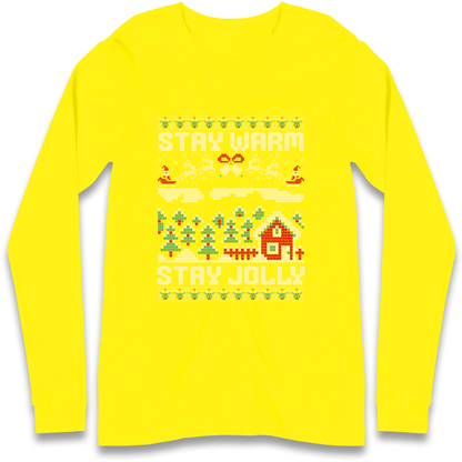Stay Warm Stay Jolly Christmas Longsleeve T Shirt