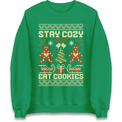Stay Cozy Eat Cookies Christmas Sweatshirt