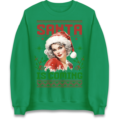 Santa is Coming Christmas Sweatshirt