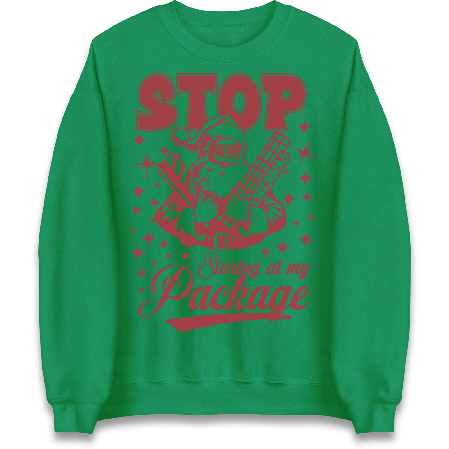 Stop Staring at My Package Christmas Sweatshirt