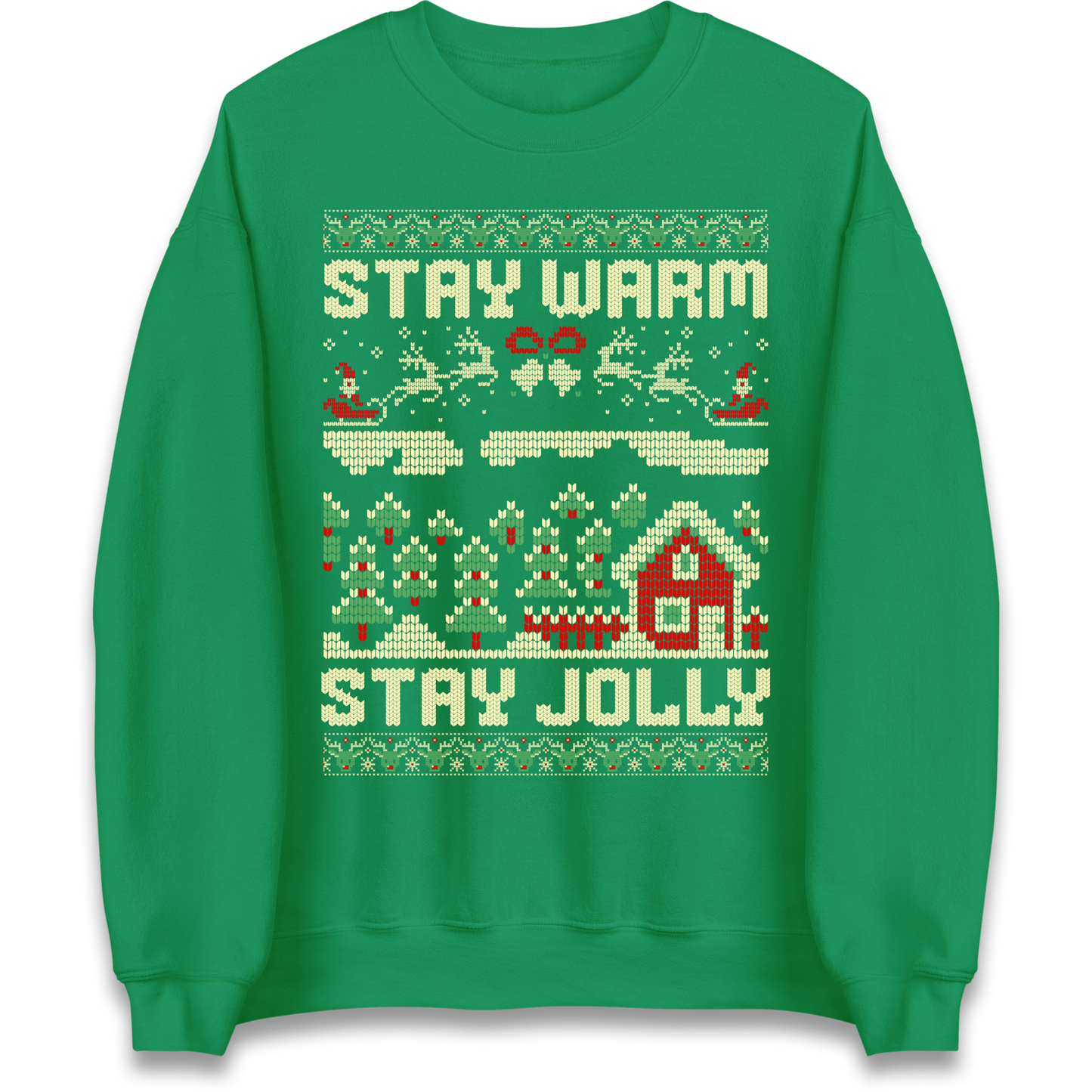 Stay Warm Stay Jolly Christmas Sweatshirt