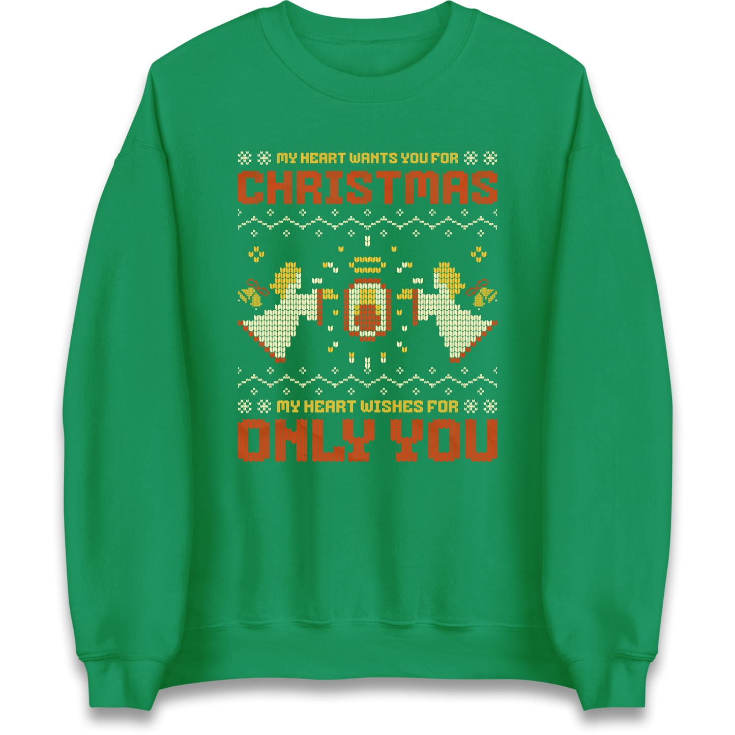 My Heart Wants You For Christmas Only You Christmas Sweatshirt