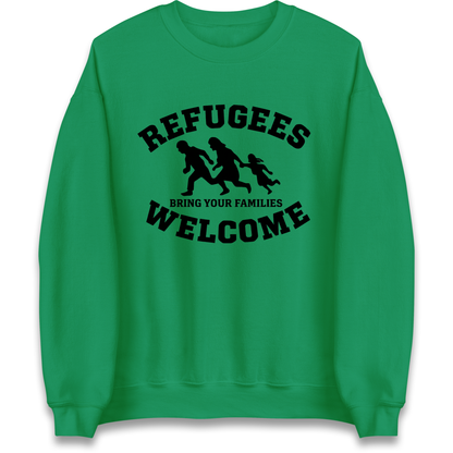 Welcome Refugees Sweatshirt