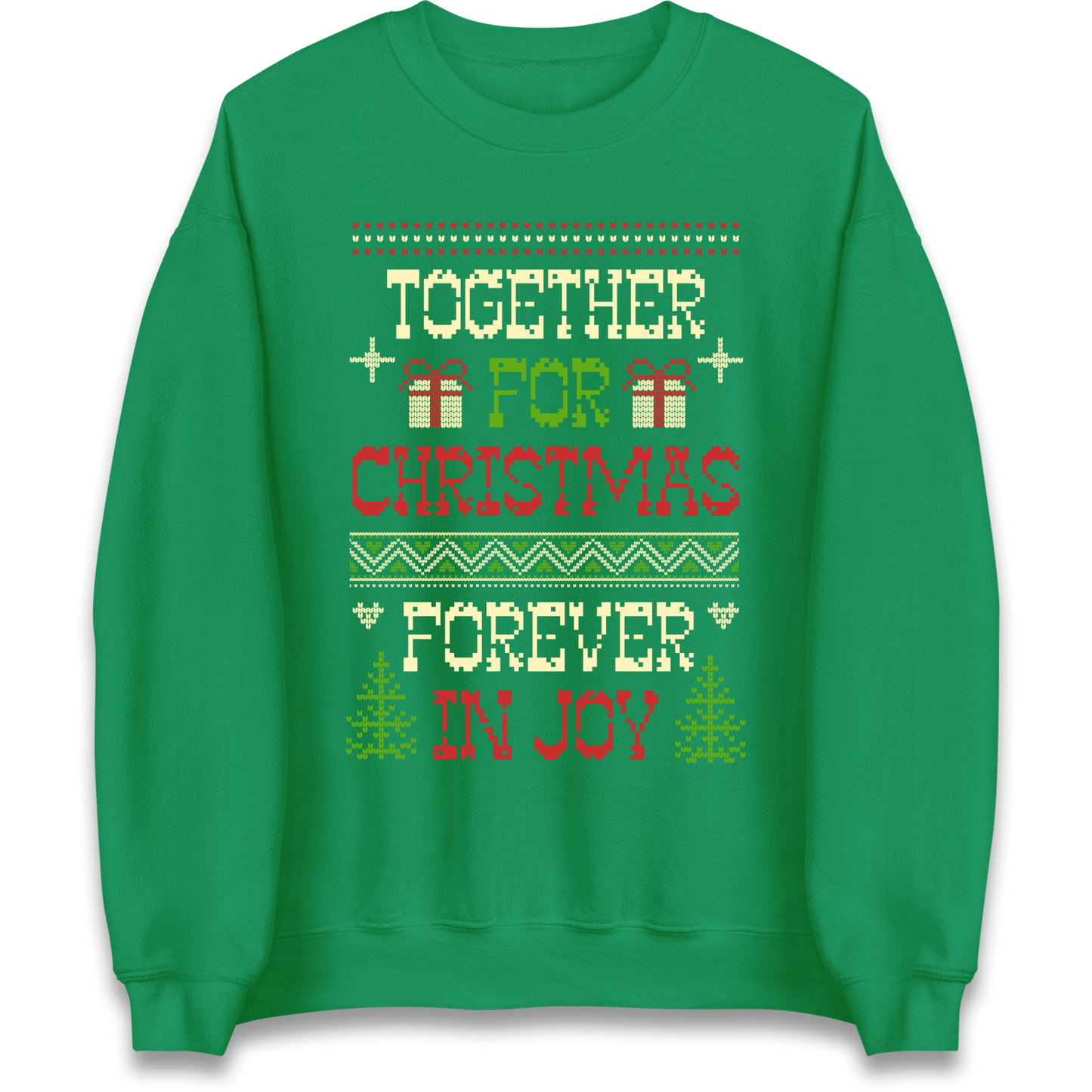 Together for Christmas Forever in Joy Christmas Sweatshirt