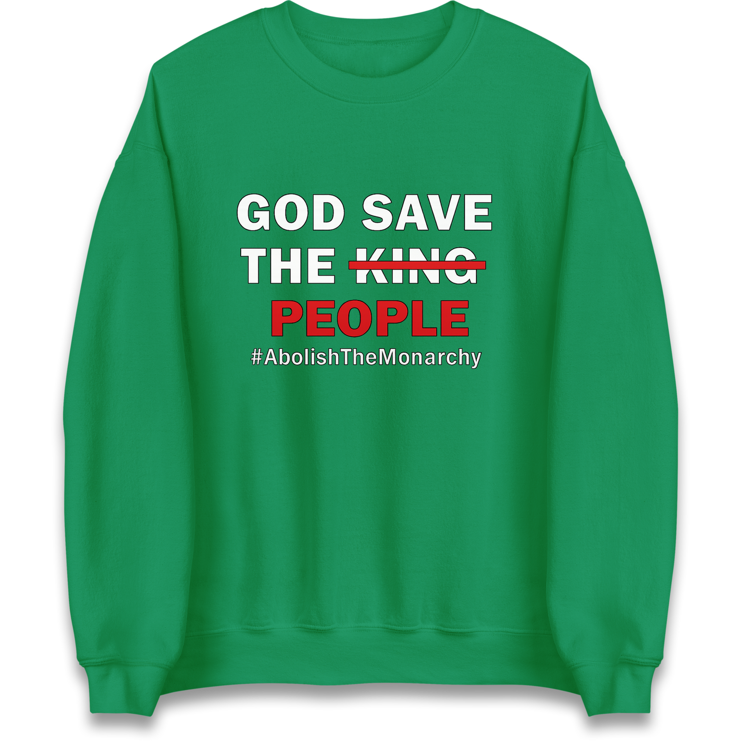 God Save The People Sweatshirt