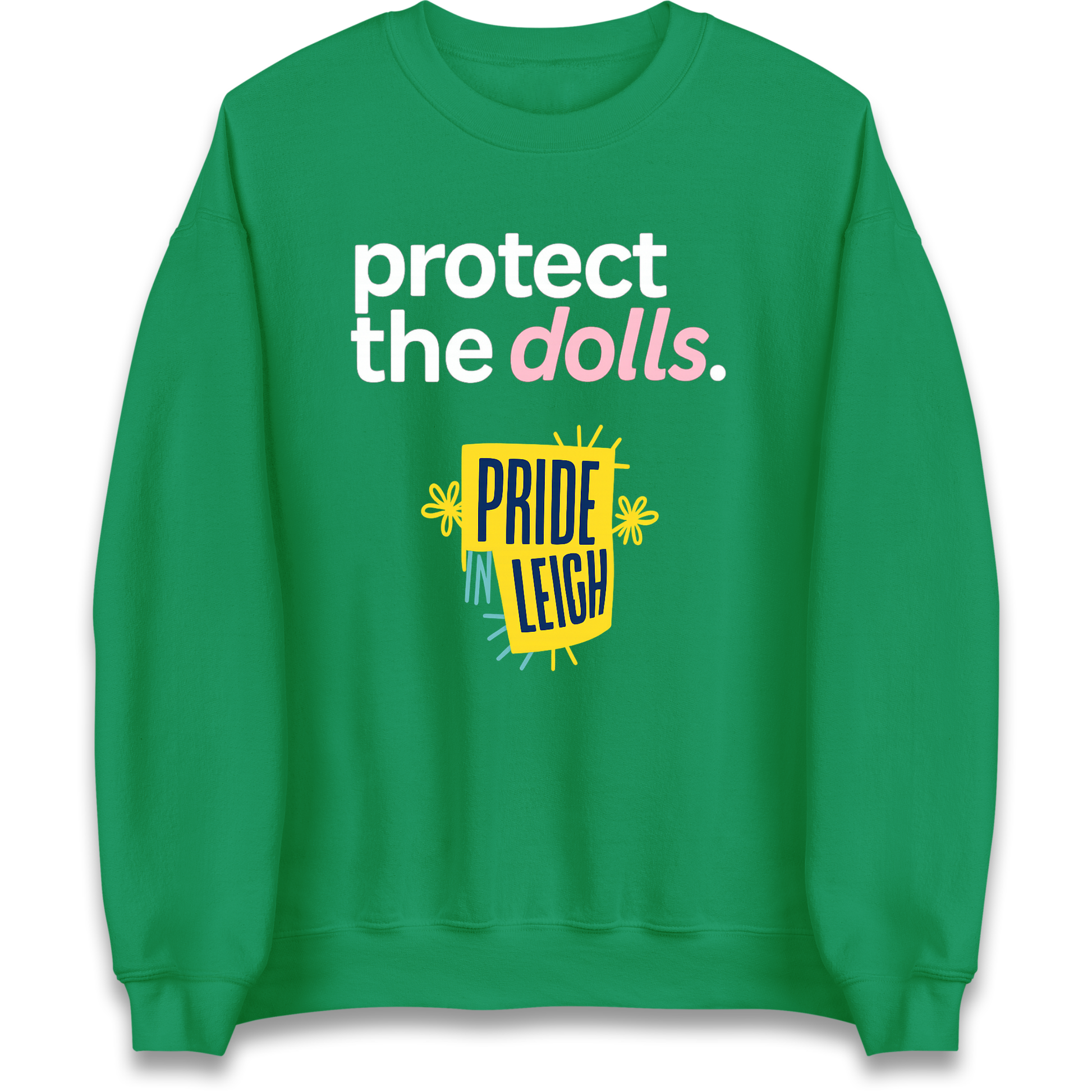Protect The Dolls Slogan Sweatshirt