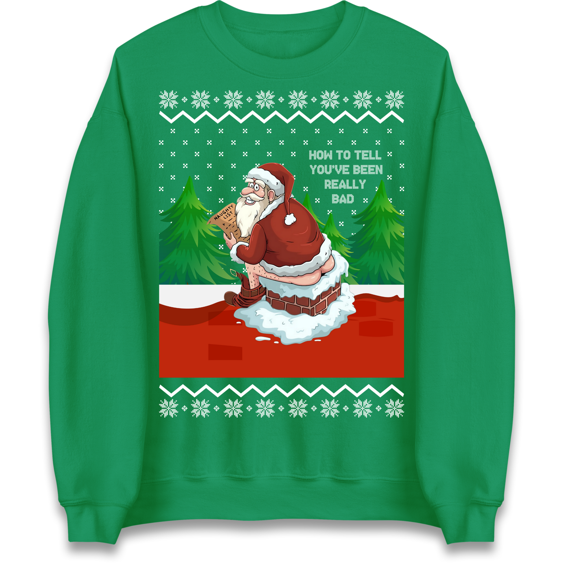 How To Tell That You've Been Really Bad Sweatshirt