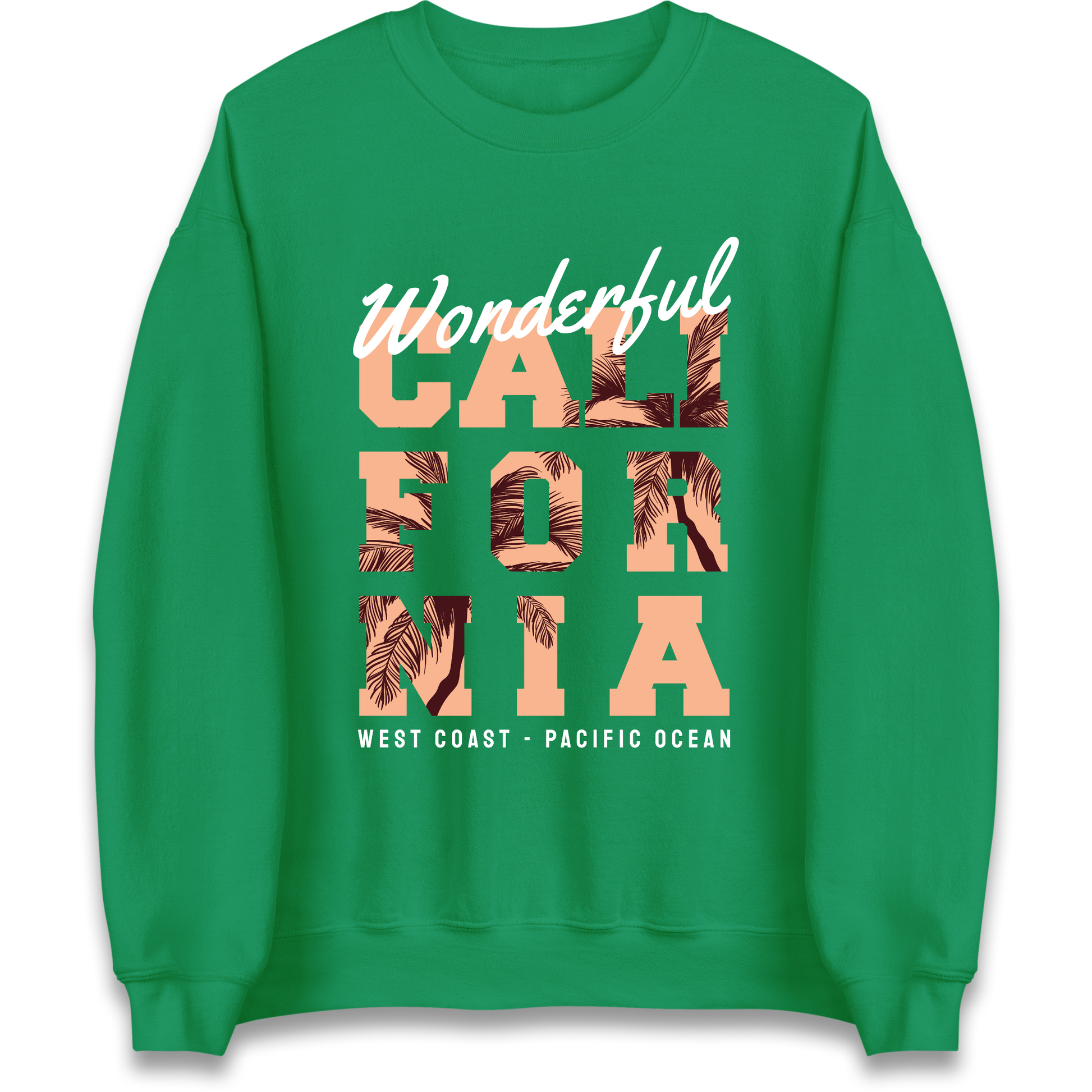 Wonderful California Sweatshirt