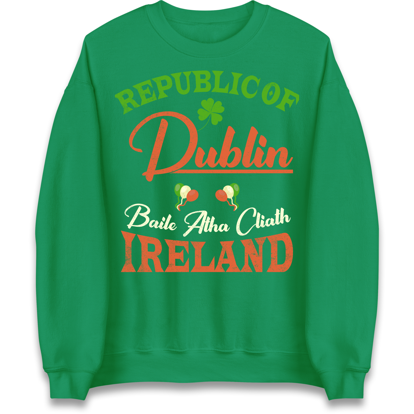 Dublin Ireland Sweatshirt