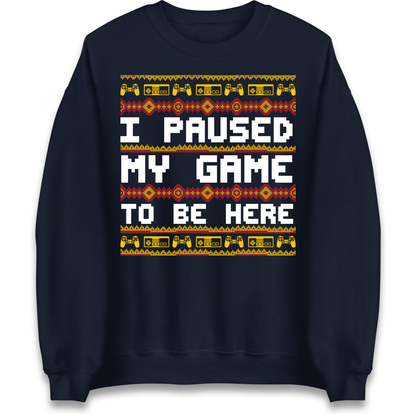 Paused My Game Sweatshirt