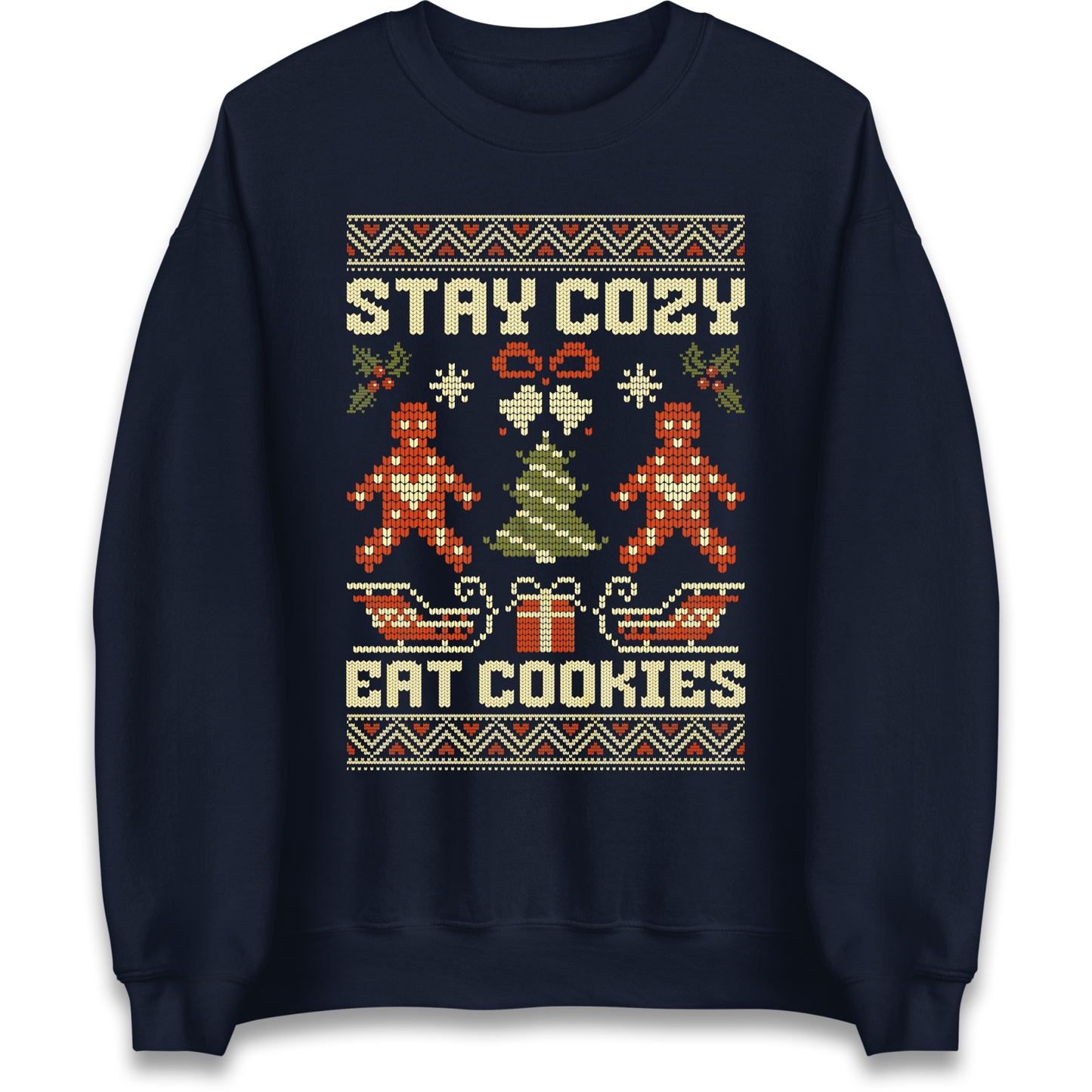 Stay Cozy Eat Cookies Christmas Sweatshirt