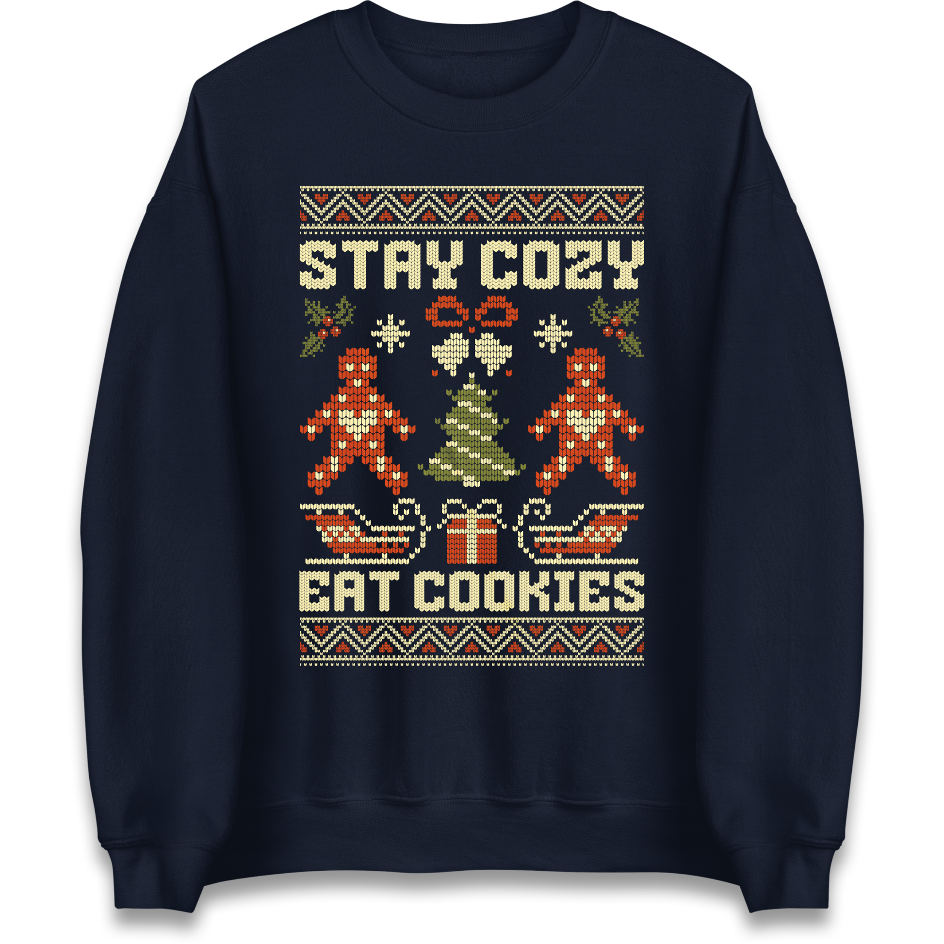 Stay Cozy Eat Cookies Christmas Sweatshirt
