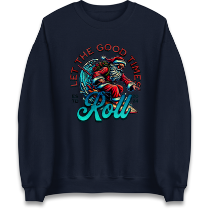 Santa Surfing Let The Good Times Roll Christmas Sweatshirt